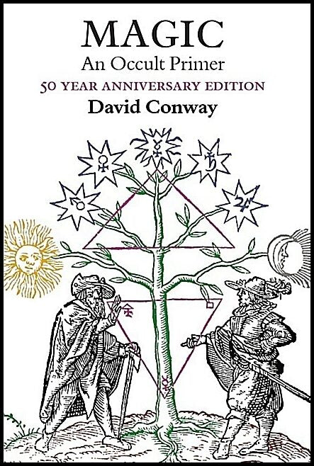 David Conway | Magic : An Occult Primer50 Year Anniversary Edition