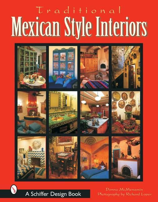 Text by Donna McMenamin | Traditional Mexican Style Interiors