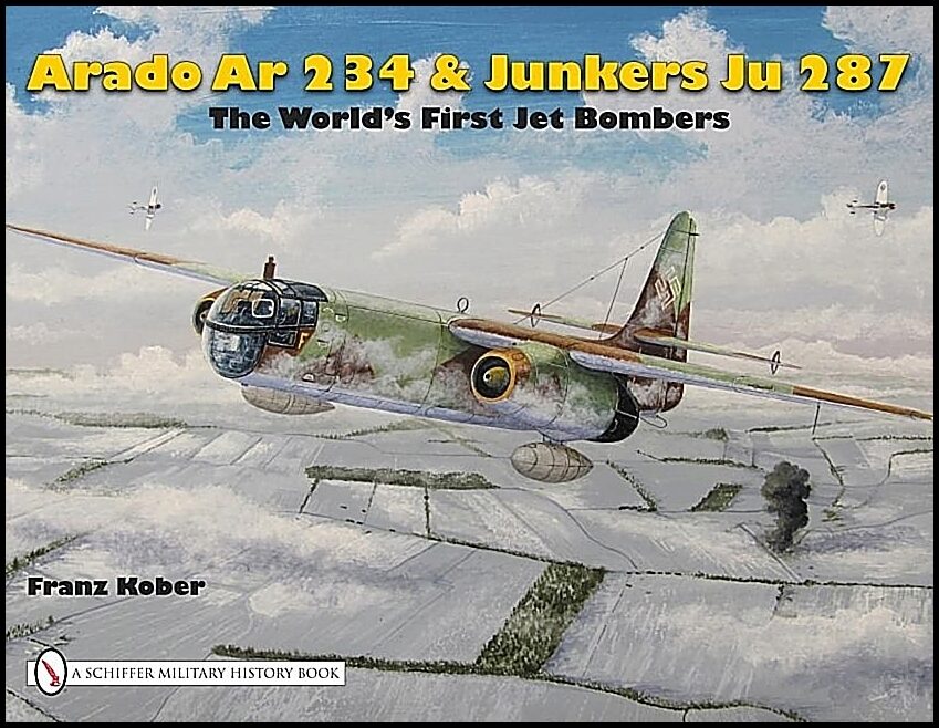 Kober, Franz | Worlds first jet bomber : - arado ar 234