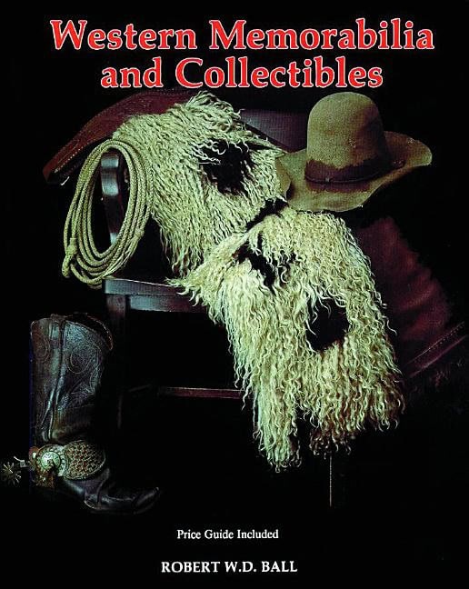 Bob Ball | Western Memorabilia And Collectibles