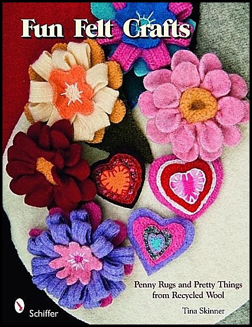 Tina Skinner | Fun Felt Crafts