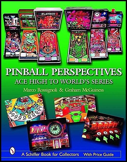 Marco Rossignoli | Pinball Perspectives : Ace High to World’s Series
