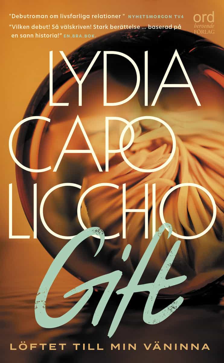 Capolicchio, Lydia | Gift : Löftet till min väninna