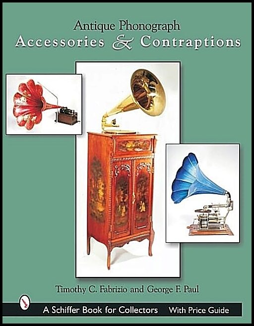 Timothy C. Fabrizio | Antique Phonograph Accessories & Contraptions