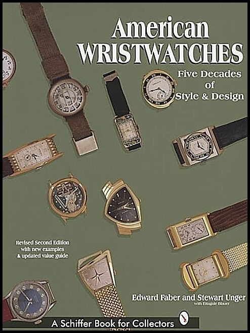 Edward Faber | American Wristwatches : Five Decades of Style and Design