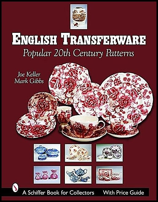 Joe Keller | English Transferware : Popular 20th Century Patterns