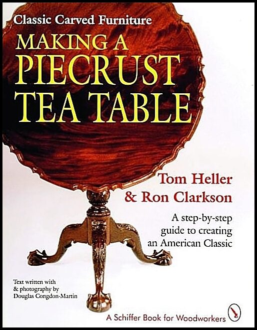 Tom Heller | Classic Carved Furniture : Making A Piecrust Tea Table