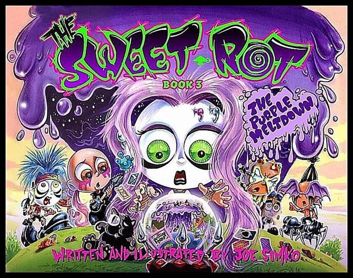 Joe Simko | The Sweet Rot, Book 3 : The Purple Meltdown