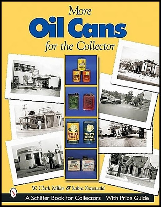 W. Clark Miller | More Oil Cans For The Collector