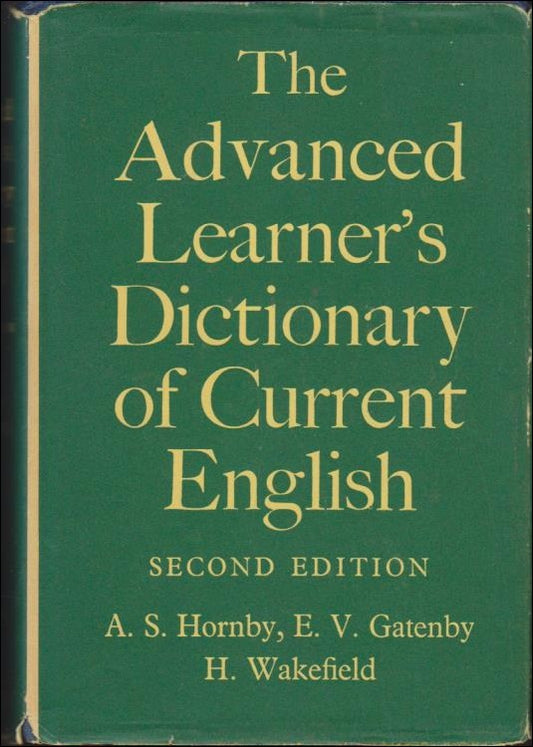 Hornby, A. S. & Gatenby, E. V. & Wakefield,  H. | The Advanced Learner´s Dictionary of Current English