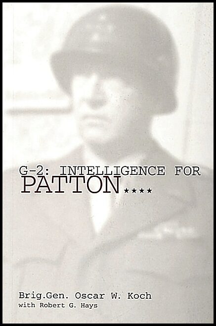 Hays, Robert G. | G2 : Intelligence for patton