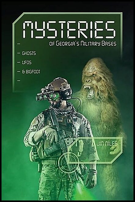 Jim Miles | Mysteries Of Georgia's Military Bases