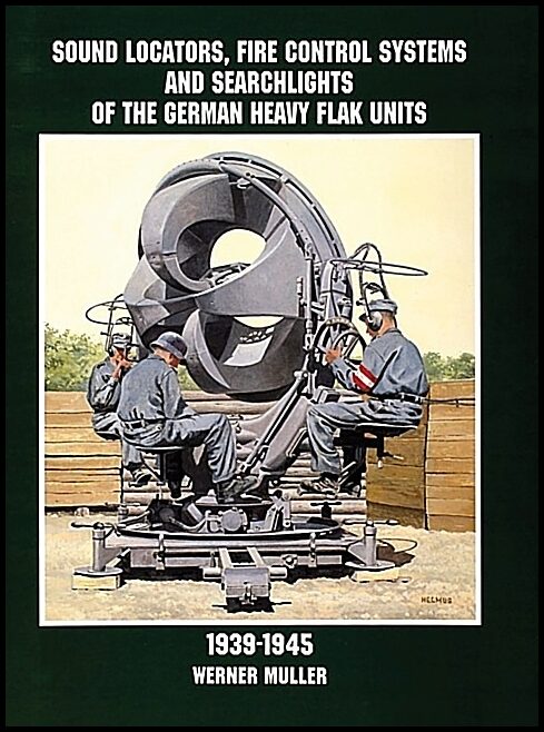 Muller, Werner | Sound locators, fire control systems and searchlights of the german heavy f