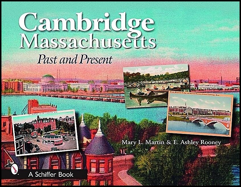 Mary Martin - E. Ashley Rooney | Cambridge, Massachusetts : Past and Present