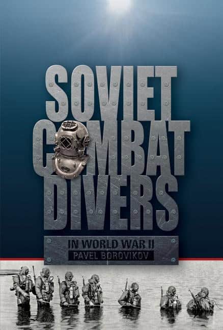 Pavel Borovikov | Soviet Combat Divers In World War Ii