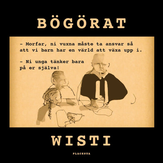 Wisti, Kent | Bögörat