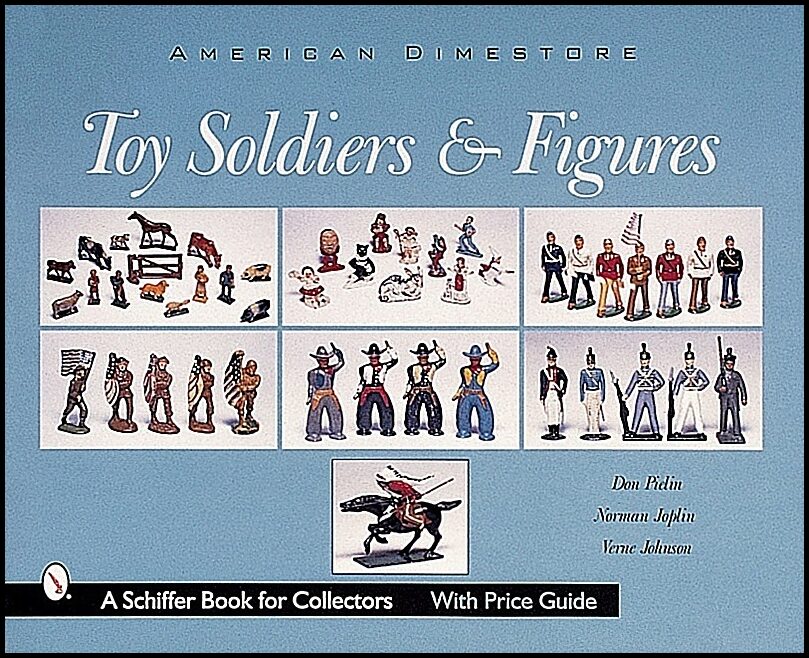 Don Pielin | Toy Soldiers And Figures : American Dimestore