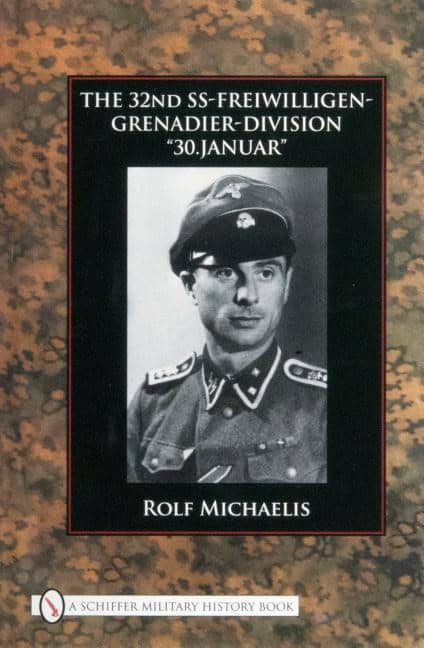 Michaelis, Rolf | 32nd ss-freiwilligen-grenadier-division : '30.januar'