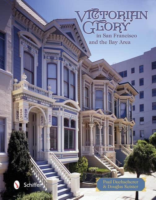 Paul Duchscherer | Victorian Glory In San Francisco And The Bay Area