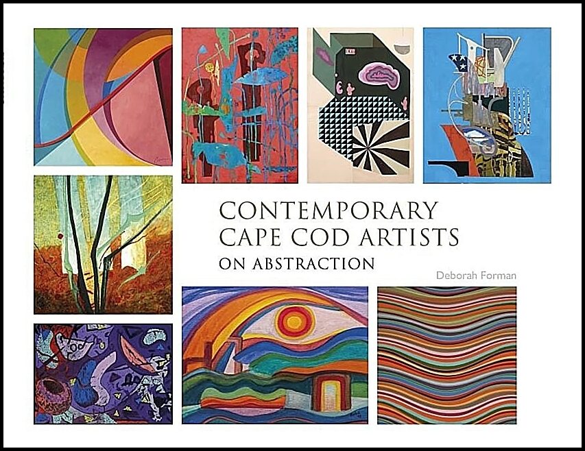 Deborah Forman | Contemporary Cape Cod Artists : On Abstraction
