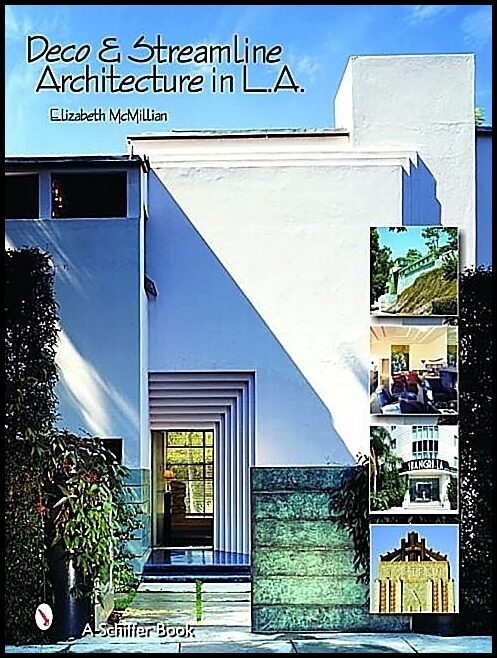 Elizabeth McMillian | Deco & Streamline Architecture In L.A.