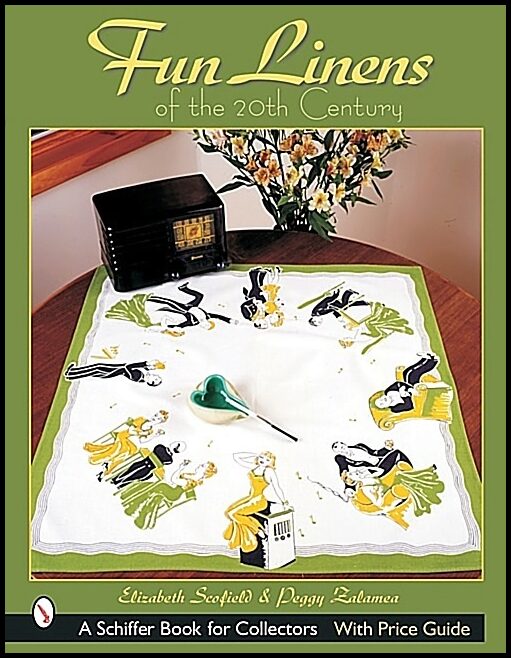 Elizabeth Scofield | Fun Linens Of The 20th Century
