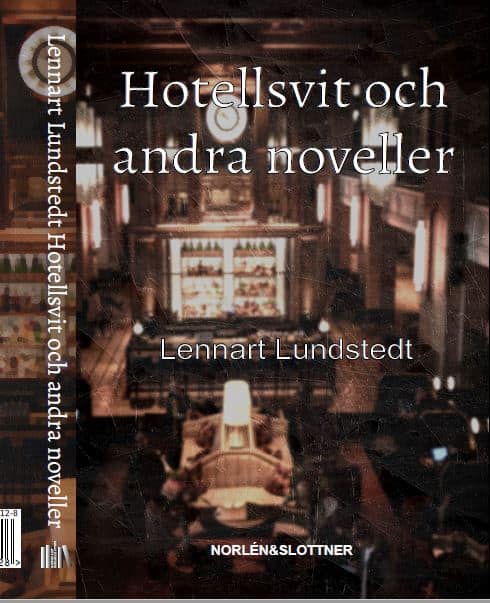 Lundstedt, Lennart | Hotellsvit och andra noveller