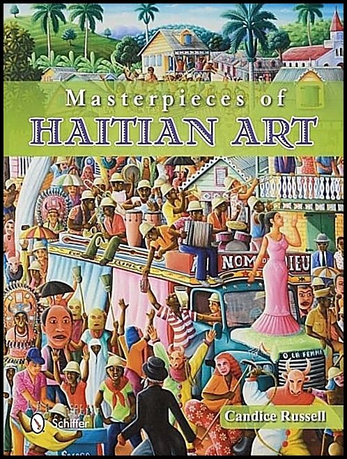 Candice Russell | Masterpieces Of Haitian Art