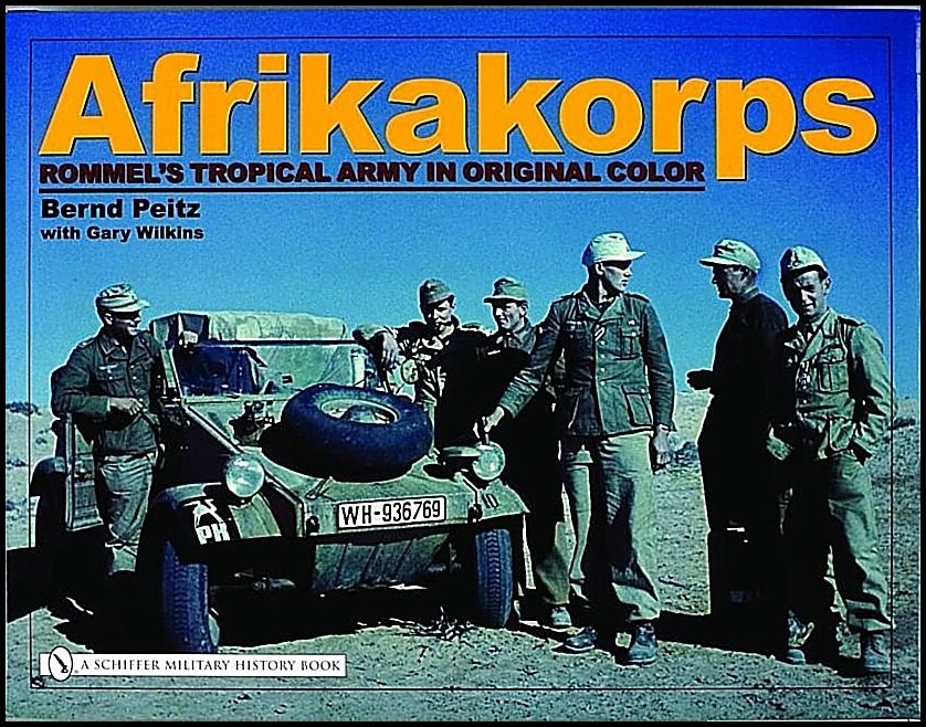Wilkins, Gary | Afrikakorps : Rommels tropical army in original color