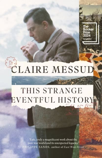 Messud, Claire | This Strange Eventful History