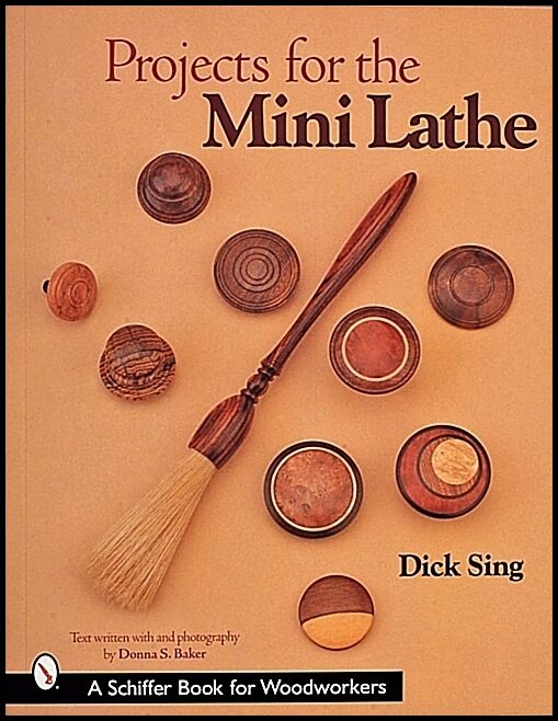 Dick Sing | Projects For The Mini Lathe