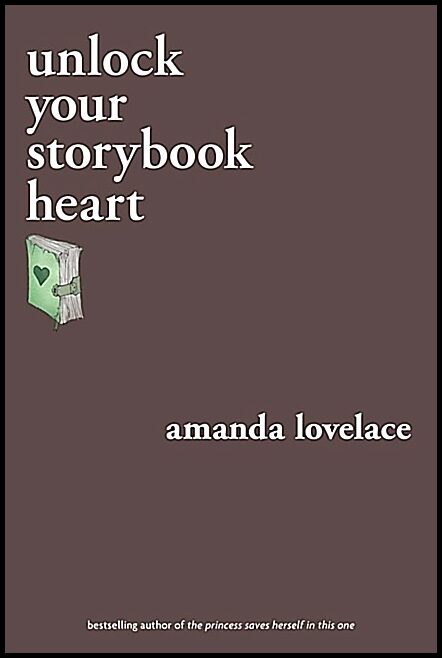 Amanda Lovelace | Unlock Your Storybook Heart