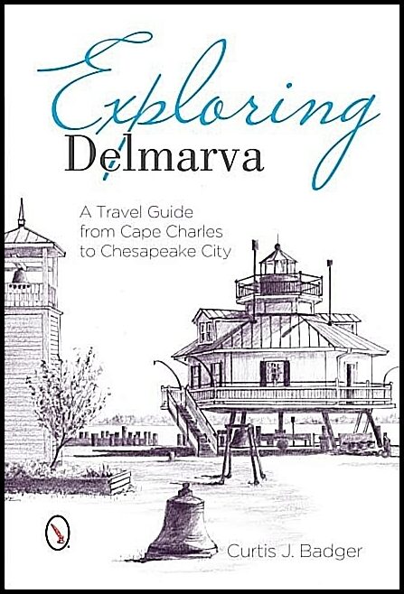 Curtis Badger | Exploring Delmarva