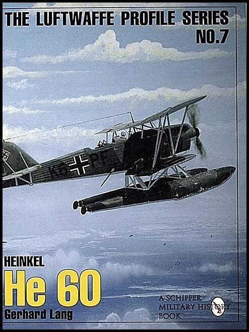 Lang, Gerhard | Luftwaffe profile series : Number 7 - heinkel he 60