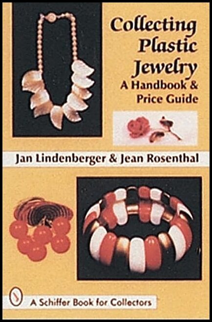 Jan Lindenberger | Collecting Plastic Jewelry : A Handbook and Price Guide