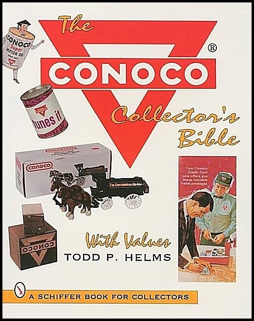 Todd P. Helms | The Conoco® Collector's Bible