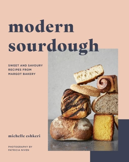 Eshkeri, Michelle | Modern Sourdough