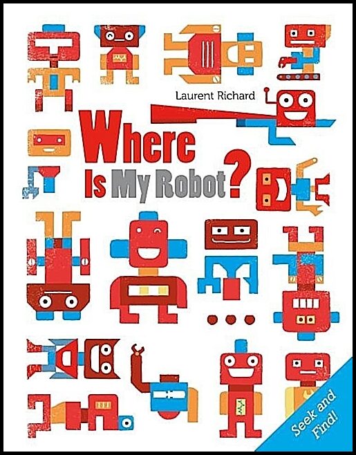 Laurent Richard | Where Is My Robot?