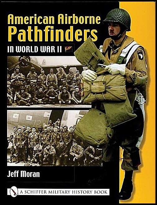 Moran, Jeff | American airborne pathfinders in world war ii