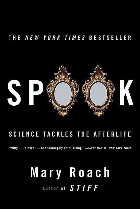 Roach, Mary | Spook : Science Tackles the Afterlife