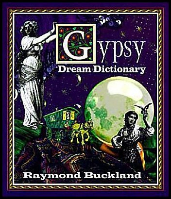 Buckland, Raymond | Gypsy Dream Dictionary