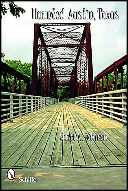 Scott A. Johnson | Haunted Austin, Texas