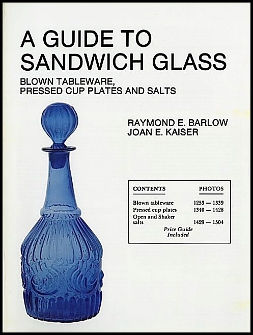 Raymond E. Barlow | A Guide To Sandwich Glass