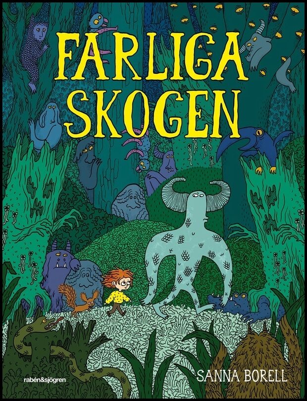 Borell, Sanna | Farliga skogen