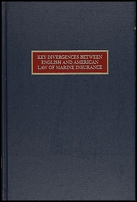 Thomas J. Schoenbaum | Key Divergences Between English And American Law Of Marine I