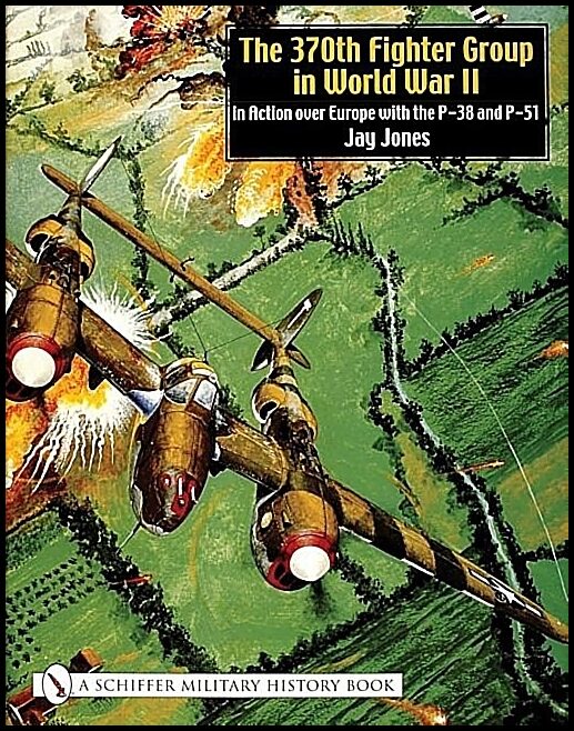 Jay Jones | The 370th Fighter Group In World War Ii