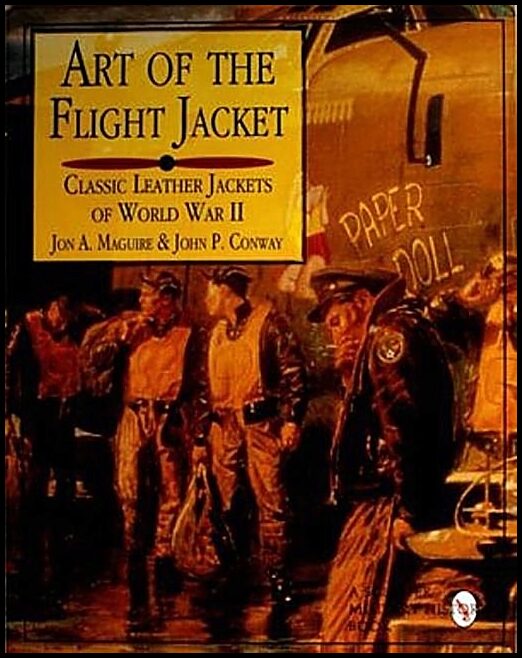 Conway, John P. | Art of the flight jacket : Classic leather jackets of world war ii
