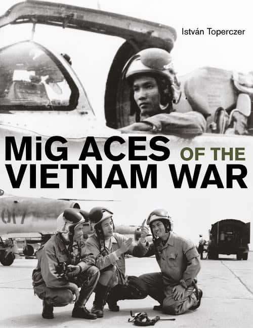 Toperczer, Istvan | Mig aces of the vietnam war
