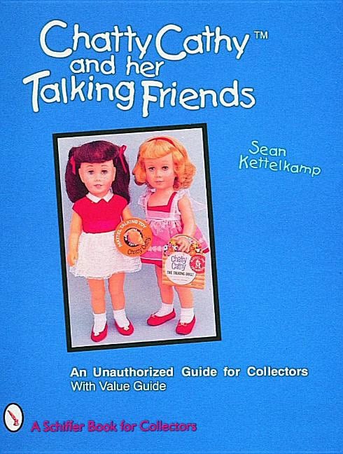 Sean Kettelkamp | Chatty Cathy™ And Her Talking Friends