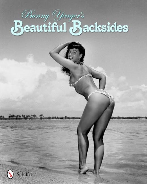 Yeager, Bunny | Bunny yeagers beautiful backsides